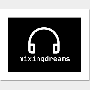 MIXING DREAMS Posters and Art